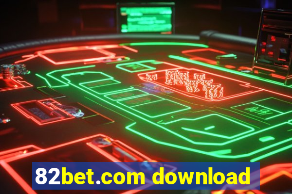 82bet.com download